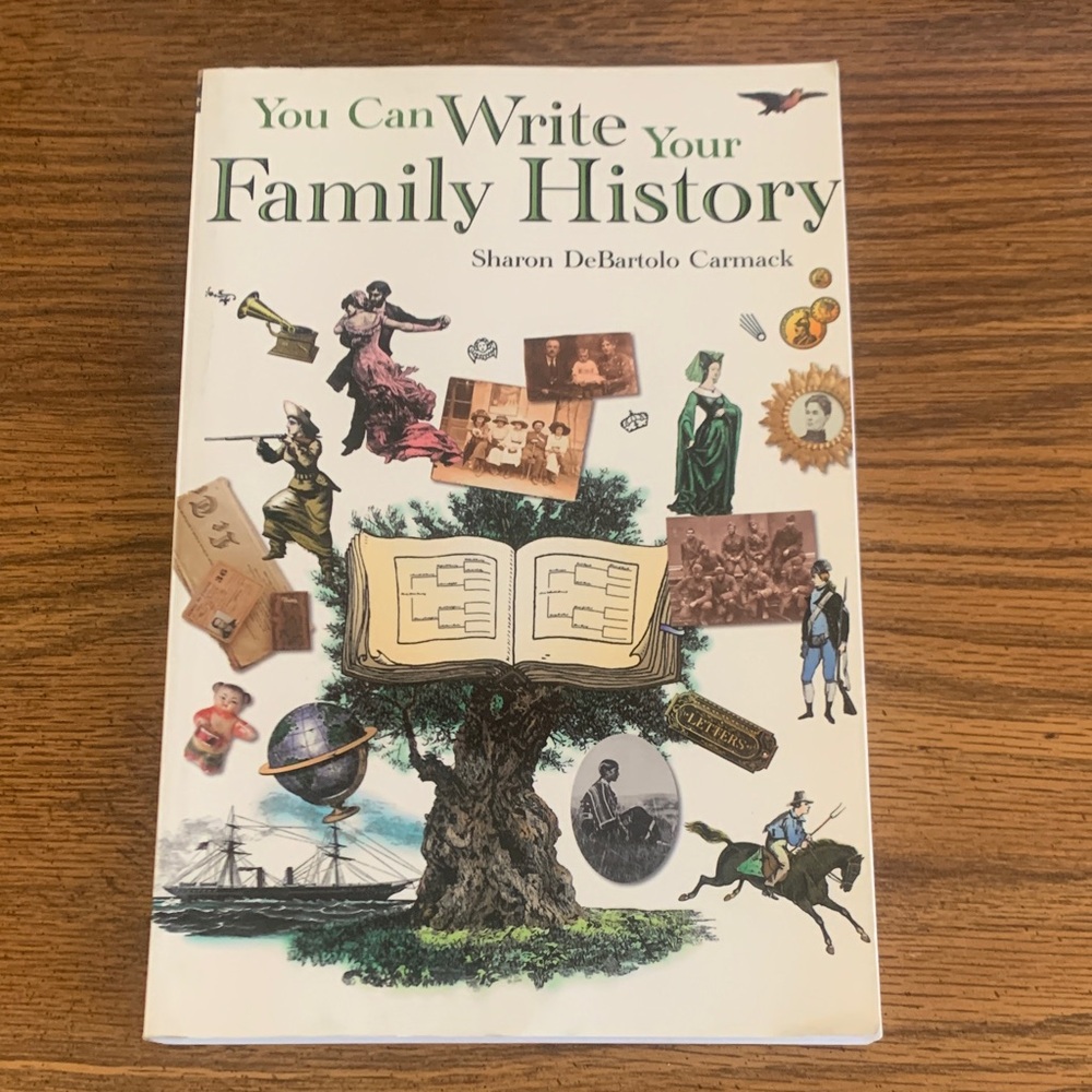 You Can Write Your Family History by Sharon DeBartolo Carmack - White Cover